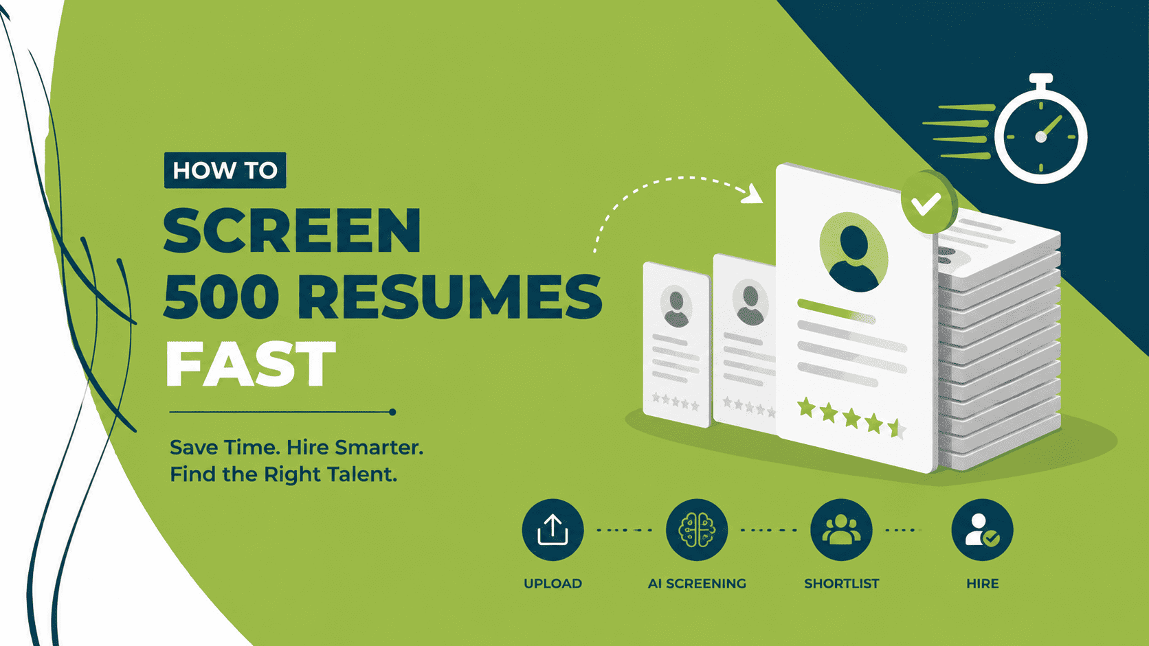 How to Screen 500 Resumes Fast